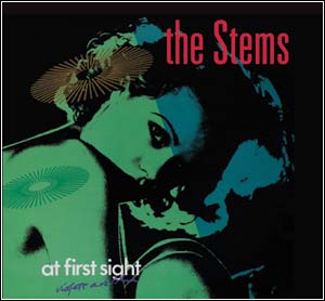 The Stems - At First SIght
